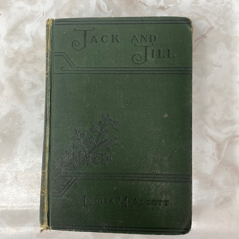 Jack and Jill by Louisa m Alcott early edition book